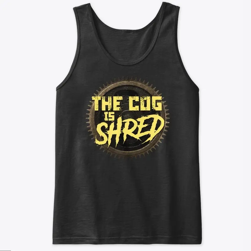 The Cog is SHRED - Tank 2