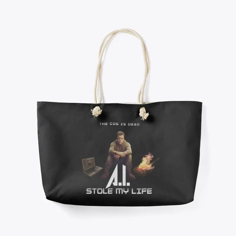 A.I. Stole My Life Weekender Tote